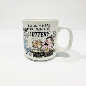 Vintage Russ “Only Here ‘Til I Win the Lottery” Workplace Humor Mug